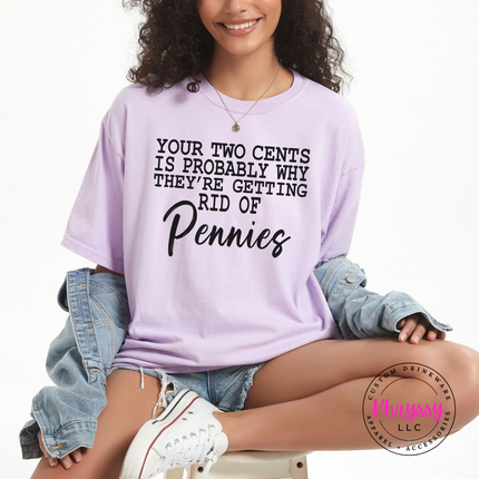 Orchid Comfort Colors tee showing a witty typewriter style joke ending in script Pennies.