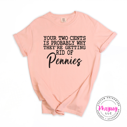 Peachy Comfort Colors tee with a sarcastic two cents joke, flat lay view.