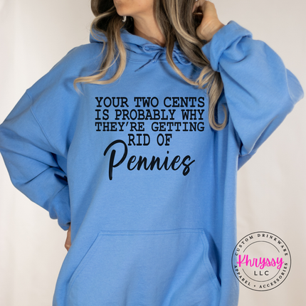 Carolina Blue hoodie styled with joggers, showing the full sarcastic two cents joke.