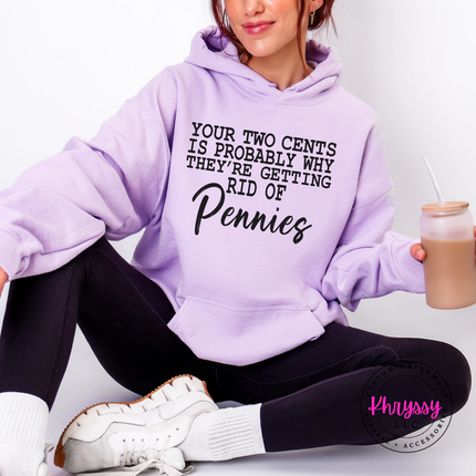 Orchid pullover hoodie showing a witty typewriter style joke ending in script Pennies.