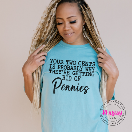 Chalky Mint Comfort Colors tee styled with jeans, showing the full sarcastic two cents joke.