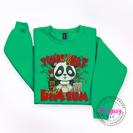 You're That Dim Sum Panda Crewneck Sweatshirt Cozy Foodie Gift
