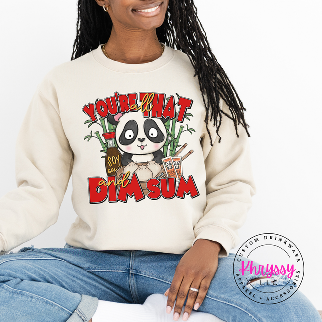 You're That Dim Sum Panda Crewneck Sweatshirt Cozy Foodie Gift