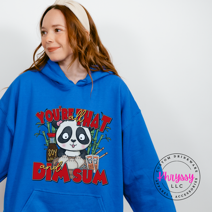 You're That Dim Sum Panda Hoodie Warm Funny Gift for Foodies