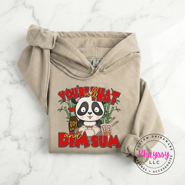 You're That Dim Sum Panda Hoodie Warm Funny Gift for Foodies