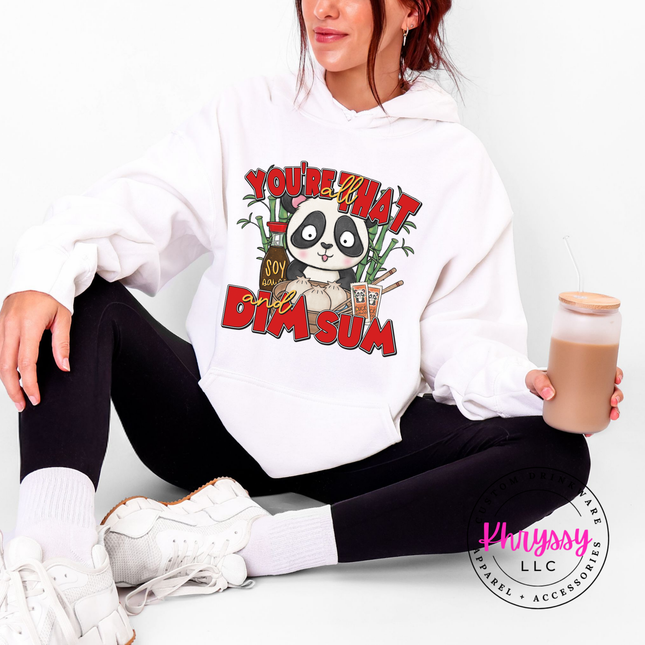 You're That Dim Sum Panda Hoodie Warm Funny Gift for Foodies