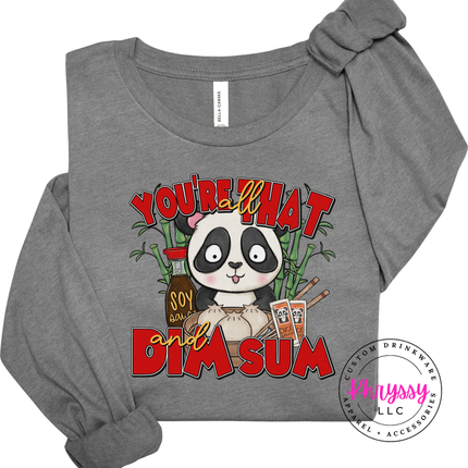 You're That Dim Sum Panda Long Sleeve Tee Funny Foodie Gift